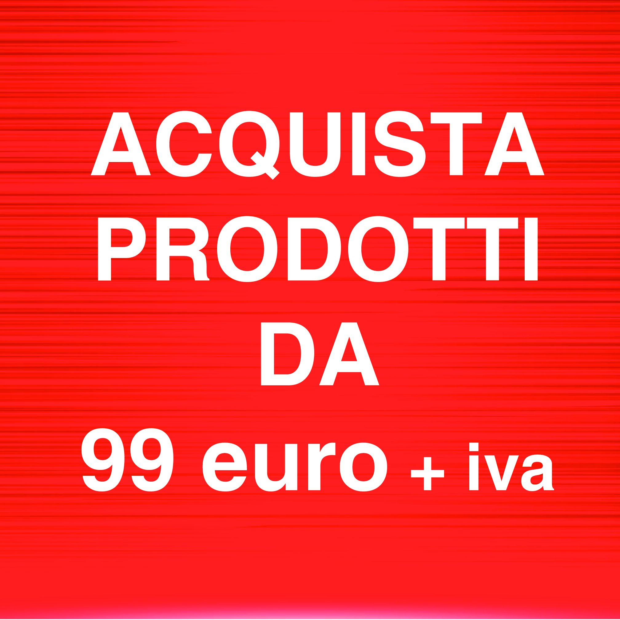 Acquista prodotti da <br/>99€